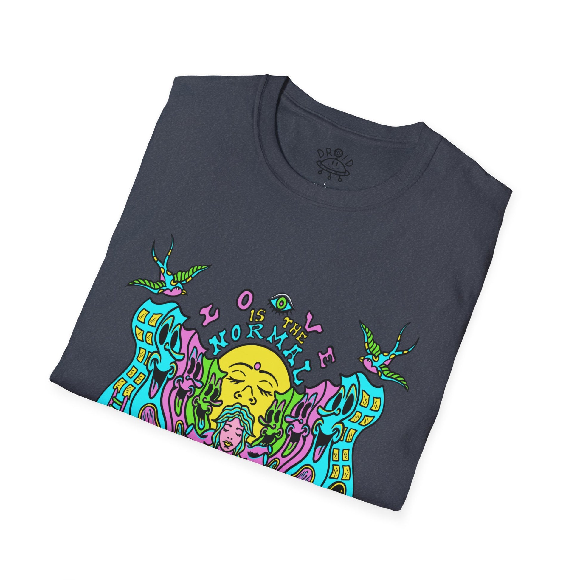 T-Shirt DROID Love Is The Normal State Of Being