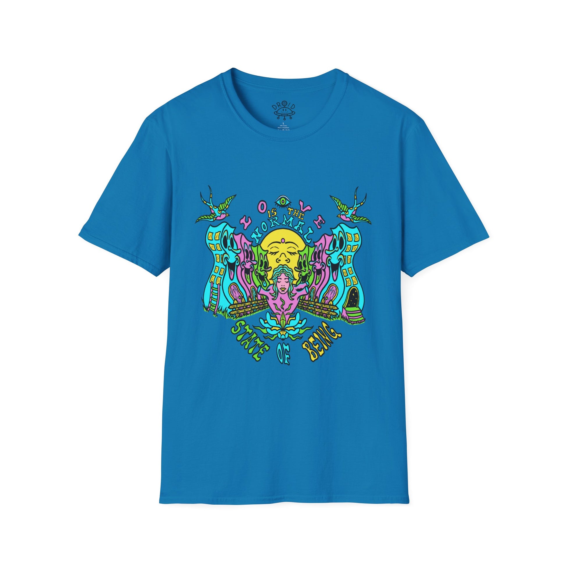 T-Shirt DROID Love Is The Normal State Of Being